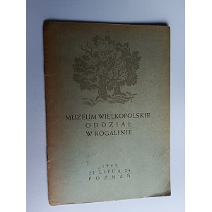 BROCHURE: GUIDE TO ROGALIN, THE GREATER POLAND MUSEUM, 1949, POZNAŃ
