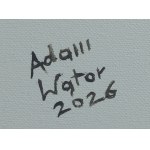 Adam Wątor (nato nel 1970 a Myślenice), Senza di te, 2026