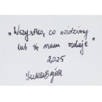 Izabela Bajda (b. 1980, Szczecin), Everything We See or Think We See, 2025
