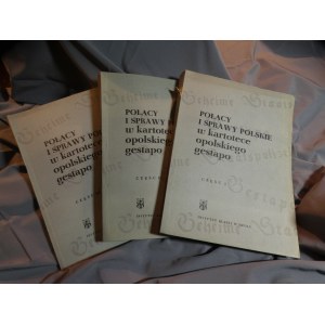 Poláci a polské záležitosti v kartotéce opolského gestapa – výběr a zpracování: Ryszard Dermin, Stefan Popiołek; Slezský institut v Opole.