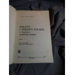 Poláci a polské záležitosti v kartotéce opolského gestapa – výběr a zpracování: Ryszard Dermin, Stefan Popiołek; Slezský institut v Opole.