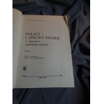 Poláci a polské záležitosti v kartotéce opolského gestapa – výběr a zpracování: Ryszard Dermin, Stefan Popiołek; Slezský institut v Opole.