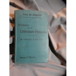 HISTORY AND LITERATURE: FRENCH LITERATURE BY L. PETIT DE JULLEVILLE, 1912