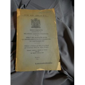 Presented to Parliament by Order of His Majesty by the Secretary of State for Foreign Affairs; Authorized and Official Translation of the Document published by His Majesty's Stationery Office; PARIS 1939