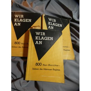 WIR KLAGEN AN 800 Nazi-Blutrichter -Stützen des Adenauer-Regimes