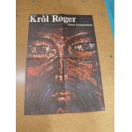 King Roger: Karol Szymanowski International Year WALDEMAR ŚWIERZY From the collection of Projekt 89