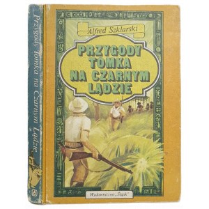 SZKLARSKI, Alfred - TOMEK'S ADVENTURES IN AFRICA, 1987 edition [Illustrated]