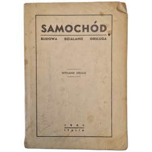 THE CAR: Construction - Operation - Maintenance, 1945 edition