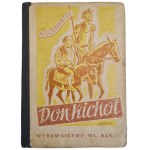 Miguel de Saavedra CERVANTES - DON QUIXOTE OF LA MANCHA, 1946 edition [ILLUSTRATIONS]