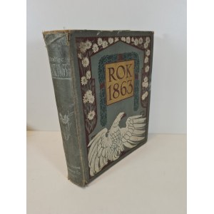 [DĄBROWSKI Józef] GRABIEC J. - ROK 1863 Wyd. 1913