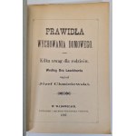 CHMIELEWSKI Józef - PRAWIDŁA WYCHOWANIA DOMOWEGO Kilka uwag dla rodziców Wyd. 1887
