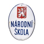 ENAMEL SIGN "NÁRODNÍ ŠKOLA" (NATIONAL SCHOOL)