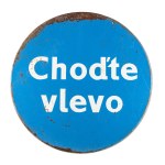 SHEET METAL MANDATORY SIGN "CHOĎTE VLEVO" (WALK ON THE LEFT)