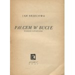 BRZECHWA Jan - Palcem w bucie. Wiersze satyryczne [wydanie pierwsze 1947] [AUTOGRAF I DEDYKACJA]