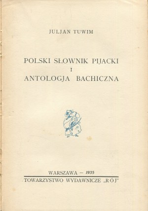 TUWIM Julian - Polski słownik pijacki i antologia bachiczna [wydanie pierwsze 1935] [il. Feliks Topolski]
