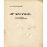 PRZYBYSZEWSKA Dagny - Quando il sole tramonta... [1902] [copertina di Tadeusz Noskowski]