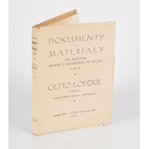 EISENBACH A. - Documenti e materiali sulla storia dell'occupazione tedesca in Polonia. Volume III. Il ghetto di Łódź [1946]