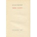PRZYBOŚ Julian - Próba całości [wydanie pierwsze 1961] [AUTOGRAF I DEDYKACJA]