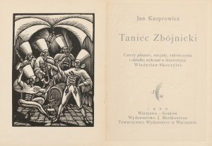 KASPROWICZ Jan - Taniec zbójnicki [1929] [il. Władysław Skoczylas]