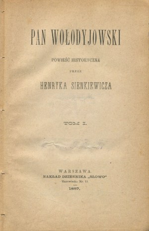 SIENKIEWICZ Henryk - Pan Wołodyjowski. Powieść historyczna [wydanie pierwsze 1887-1888]