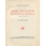 BYSTROŃ, Jan Stanisław - A History of Customs in Old Poland: The 16th–18th Centuries [1933–1934]