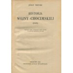 TRETIAK Józef - Historia wojny chocimskiej (1621) [1921]
