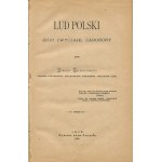 GOŁĘBIOWSKI Łukasz - Le peuple polonais, ses coutumes, ses superstitions. Tome II [1884]