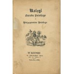 Adam MICKIEWICZ - The Books of the Polish Nation and the Polish Pilgrimage [Literary Institute, Rome, 1946]