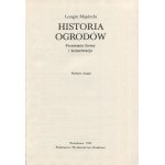 MAJDECKI Longin - Historia ogrodów. Przemiany formy i konserwacja [1981]