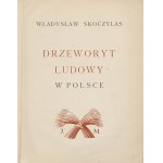 SKOCZYLAS, Władysław - Folk Woodcuts in Poland [1933]