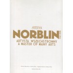 NORBLIN Stefan - Artista poliedrico. Album e catalogo della mostra [2011]