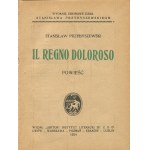PRZYBYSZEWSKI Stanisław - Il Regno Doloroso. Powieść [1924] [AUTOGRAF I DEDYKACJA]