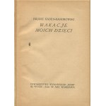 Juliusz KADEN-BANDROWSKI - My Children's Vacation [1924] [illustrated by Tadeusz Gronowski] [AUTOGRAPH AND DEDICATION]