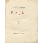EJSMOND Julian - Bajki [wydanie pierwsze 1927] [okł. Stefan Norblin] [AUTOGRAF I DEDYKACJA]