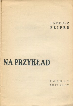 PEIPER Tadeusz - Na przykład. Poemat aktualny [1931] [opr. graf. Kazimierz Podsadecki]