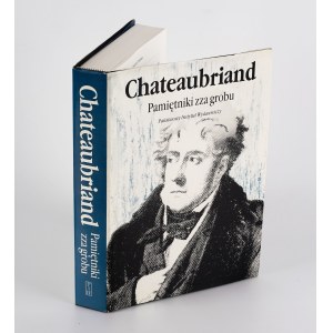 CHATEAUBRIAND François-René de - Pamiętniki zza grobu [1991]