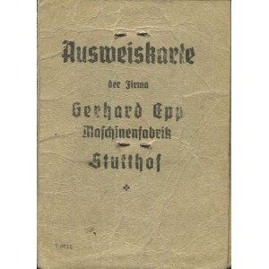 Ausweiskarte (karta identyfikacyjna) Jana Grochowskiego, pracownika niemieckiej firmy Gerhard Epp Maschinenfabrik w Stutthofie (Sztutowie) [1944]