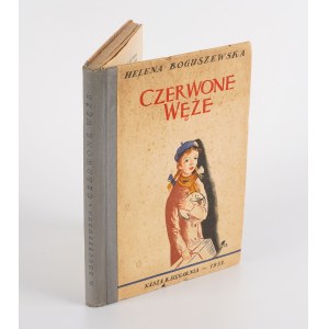 Helena BOGUSZEWSKA - Red Snakes [1953] [illustrated by Tadeusz Gronowski] [AUTOGRAPH AND DEDICATION]