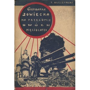 Tadeusz BŁESZYŃSKI - L'économie soviétique au tournant de deux plans quinquennaux [1935]