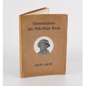 Commemorative Book of the Mikołaj Rej Junior High School, operated by the Evangelical Church of the Augsburg Confession in Warsaw, 1906–1926