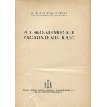 STOJANOWSKI Karol - Polsko-niemieckie zagadnienia rasy [1939]
