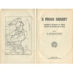 SZAFER, Władysław - At the Threshold of the Sahara: Impressions from a Trip to Tunisia in the Spring of 1924 [1925] [AUTOGRAPH AND DEDICATION TO JÓZEF ROSTAFIŃSKI]