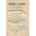[filozofia] LANGE Friedrich Albert - Historia filozofii materialistycznej i jej znaczenie w teraźniejszości [1881]