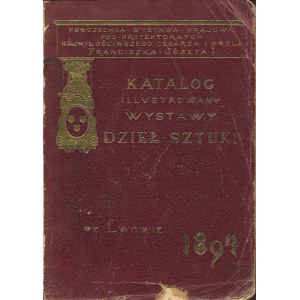 Katalog ilustrowany wystawy sztuki współczesnej we Lwowie 1894 [załączone 2 bilety wstępu na wystawę, z kuponami do Pawilonu Jana Matejki]