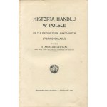 LEWICKI Stanisław - Historia handlu w Polsce na tle przywilejów handlowych (prawo składu) [1920]