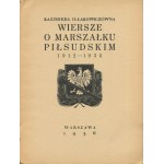 Kazimiera Iłłakowiczówna - Poems about Marshal Piłsudski, 1912–1935 [1936] [graphic design by Atelier Girs-Barcz] [AUTOGRAPH]