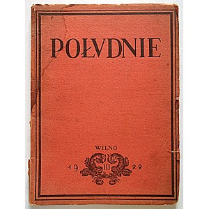 POŁUDNIE. Časopis venovaný umeniu a umeleckej kritike. Vilnius, marec – júl 1922. Číslo III...