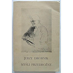 JERZY DROBIK. Thoughts Along the Road. London, 1977. Poets and Painters Press. Size: 13/20 cm. 337 pp., [1]. Binding....