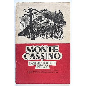 MONTE CASSINO on the Tenth Anniversary of the Battle. Compiled by Jan Bielatowicz. Edited by Zofia Kasprzycka. London, 1954...