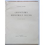 KSAWERY MILIESKI. The Granite Prince of the Spirit. A play in 4 acts. Kraków, 1929. Published by the author. Printed by W. L...